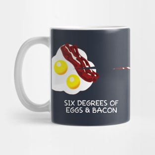 Six Degrees of Eggs & Bacon Mug